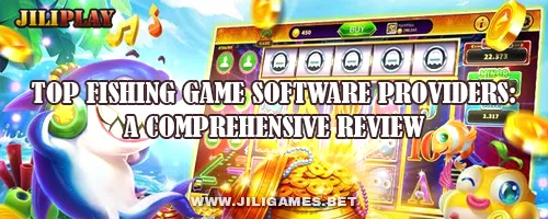 Top Fishing Game Software Providers: A Comprehensive Review