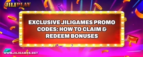 Exclusive JILIGAMES Promo Codes: How to Claim & Redeem Bonuses